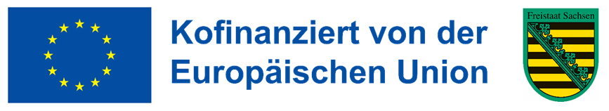 Kofinanziert von der Europäischen Union und Maßnahme mitfinanziert durch Steuermittel des Sächsischen Landtages